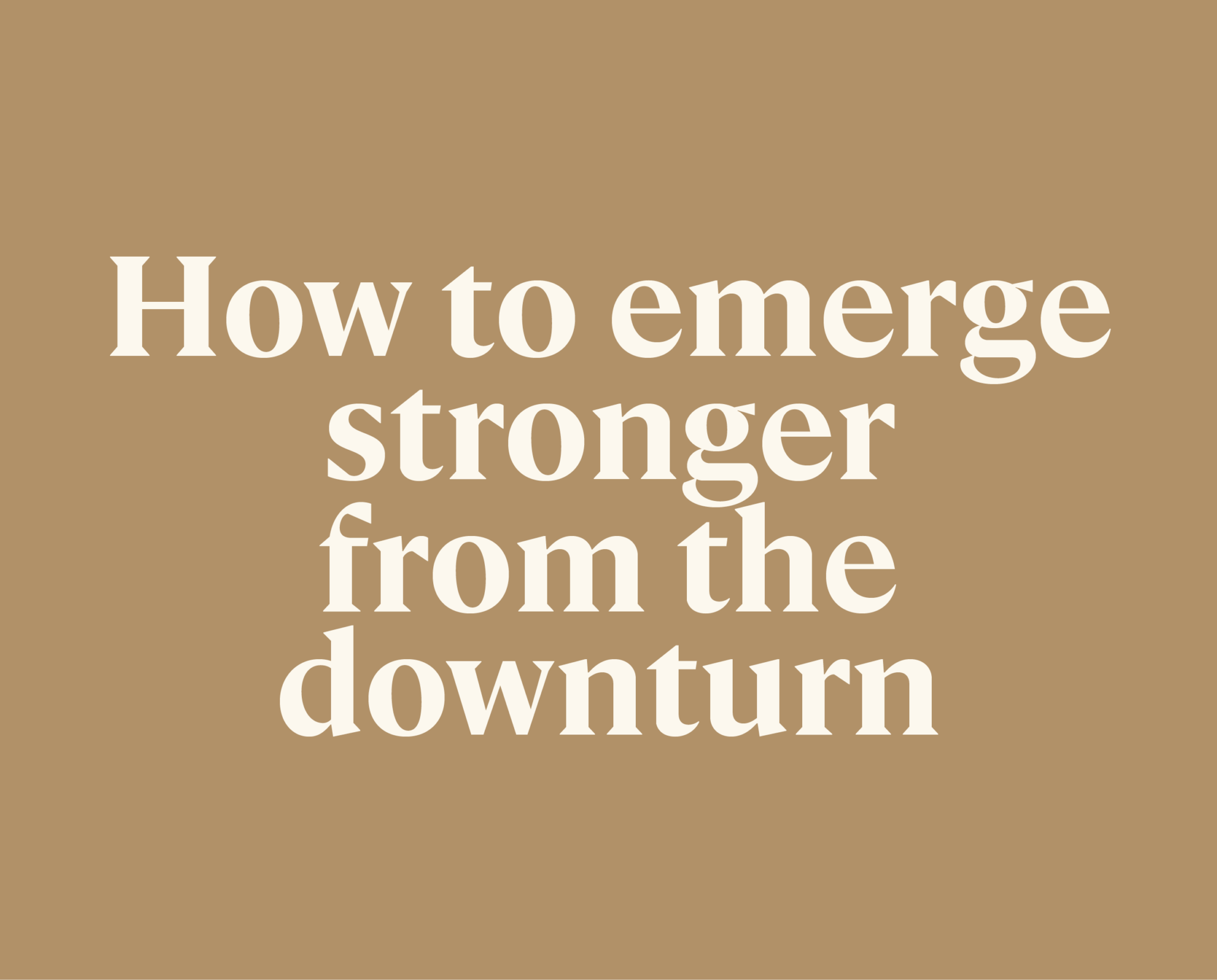 Emerging stronger from the downturn than you went in - Balderton Capital